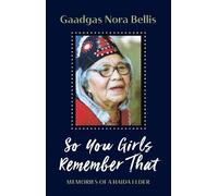 Gaadgas Nora Bellis So You Girls Remember That (Tascabile)