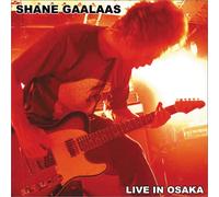 Gaalaas, Shane - Live In Osaka