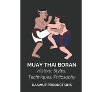 Gaawut Productions Muay Thai Boran (Tascabile)