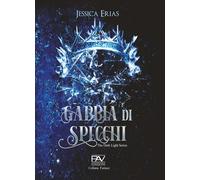 Gabbia di specchi. The Dark Light - [Pav Edizioni]