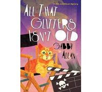 Gabby Allan All That Glitters Isn't Old (Tascabile)