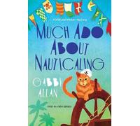 Gabby Allan Much Ado about Nauticaling (Tascabile) Whit and Whiskers Mystery