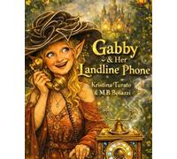 Gabby: And Her Land Line Phone