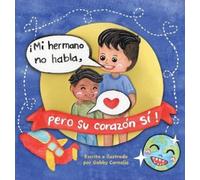 Gabby Cornelio ¡Mi Hermano No Habla, pero Su Corazón Sí (Copertina rigida)