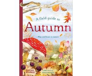 Gabby Dawnay A Field Guide to Autumn (Copertina rigida) Field Guide series