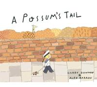 Gabby Dawnay A Possum's Tail (Tascabile)