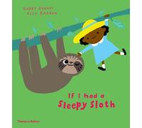 Gabby Dawnay If I had a sleepy sloth (Copertina rigida) If I had a…