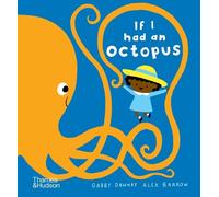 Gabby Dawnay If I had an octopus (Libro di cartone) If I had a…