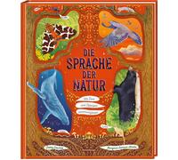 Gabby Dawnay Ka Die Sprache der Natur - ein Sachbuch über Tie (Copertina rigida)