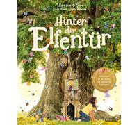 Gabby Dawnay Lars van de Goor Giulia To Hinter der Elfentür: (Copertina rigida)