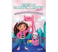 Gabby et la maison magique - Aventure fanchastique à Chat Francisco !: Album d'histoire