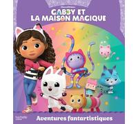 Gabby et la maison magique -Aventures fantartistiques