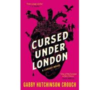 Gabby Hutchinson Crouch Cursed Under London (Tascabile) Cursed
