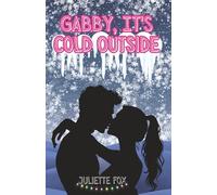 Gabby, It's Cold Outside