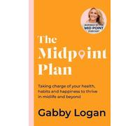 Gabby Logan The Midpoint Plan (Copertina rigida)