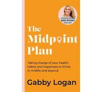 Gabby Logan The Midpoint Plan (Tascabile)