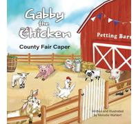 Gabby the Chicken County Fair Caper