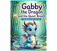 Gabby the Dragon and the Quiet Breath