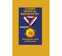 Gabby Thomas Biography: Running for Gold and Purpose
