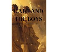 Gabe and the Boys: The Flames of Heaven