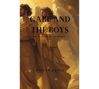 Gabe and the Boys: The Flames of Heaven