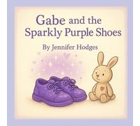 Gabe and the Sparkly Purple Shoes