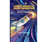 Gabe Bennett Gabe's Galactic Space Adventure (Tascabile)