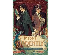 Gabe Cole Novoa Most Ardently: A Pride & Prejudice Remix (Copertina rigida)