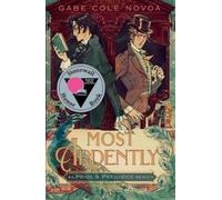 Gabe Cole Novoa Most Ardently: A Pride & Prejudice Remix (Tascabile)