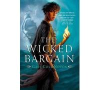 Gabe Cole Novoa The Wicked Bargain (Copertina rigida)