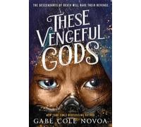 Gabe Cole Novoa These Vengeful Gods (Copertina rigida)