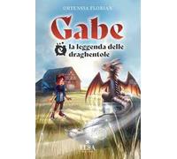 Gabe e la leggenda delle draghentole