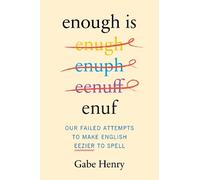 Gabe Henry Enough is Enuf: Our Failed Attempts to Make Englis (Copertina rigida)