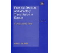 Gabe J. de Bond Financial Structure and Monetary Transmission (Copertina rigida)