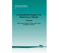 Ellen Yi-Luen D Computational Support for Sketching in Design (Found (Tascabile)