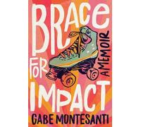 Gabe Montesanti Brace for Impact (Copertina rigida)