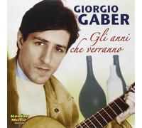 Gaber Giorgio Gli Anni Che Verranno (CD)