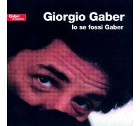 Gaber Giorgio - Io Se Fossi Gaber