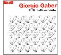 Gaber Giorgio - Polli D'allevamento