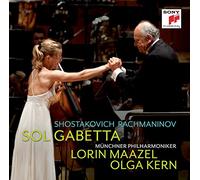 Gabetta Sol - Chostakovitch Cello Concerto No. 1 / Rachmaninov Sonata for Cello and Piano Op. 19