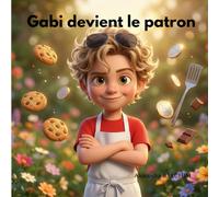 Gabi devient le patron: l'éducation financière pour les enfants