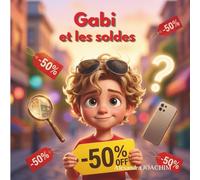 Gabi et les soldes : l'éducation financière pour les enfants