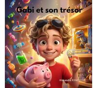 Gabi et son trésor: L'éducation financière pour les enfants