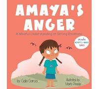 Gabi Garcia Amaya's Anger (Copertina rigida) Growing Hearts & Minds