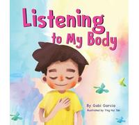Gabi Garcia Listening to My Body (Copertina rigida)