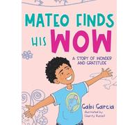 Gabi Garcia Mateo Finds His Wow (Copertina rigida)