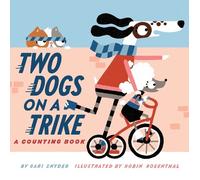 Gabi Snyder Two Dogs on a Trike (Copertina rigida)