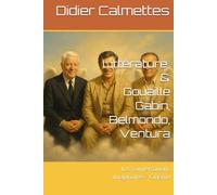 Gabin, Belmondo, Ventura : Les conversations imaginaires: Littérature & Gouaille