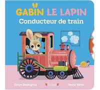 Gabin le lapin - Conducteur de train - Livre animé tout-carton avec des roues à faire tourner - Livre à mécanismes - Découverte des métiers - Dès 1 an