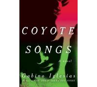 Gabino Iglesias Coyote Songs (Tascabile)
